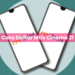 Cara Daftar Mtix Cinema 21