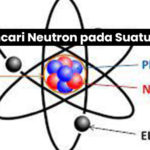 Cara Mencari Neutron pada Suatu Atom