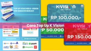 Cara Top Up K Vision