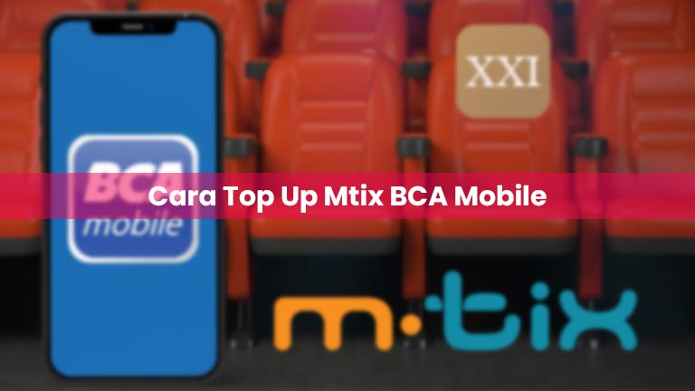 Cara Top Up Mtix BCA Mobile