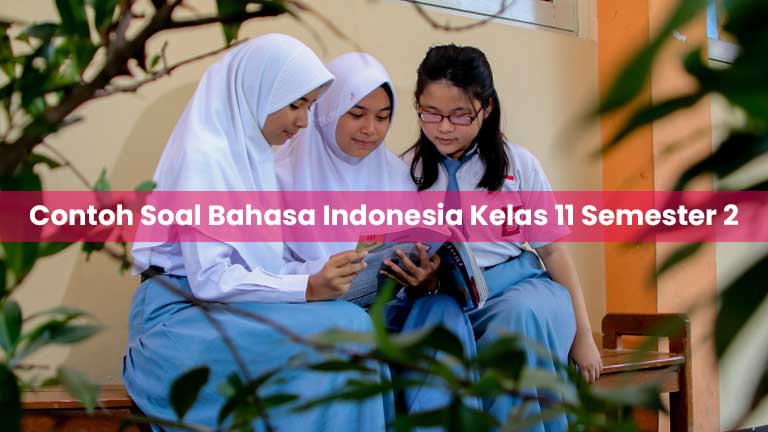 Contoh Soal Bahasa Indonesia Kelas 11 Semester 2 PDF