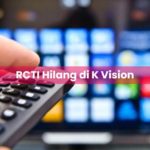 RCTI Hilang di K Vision