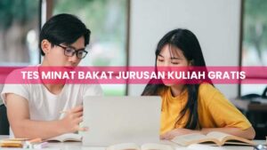 Tes Minat Bakat Jurusan Kuliah Gratis Online